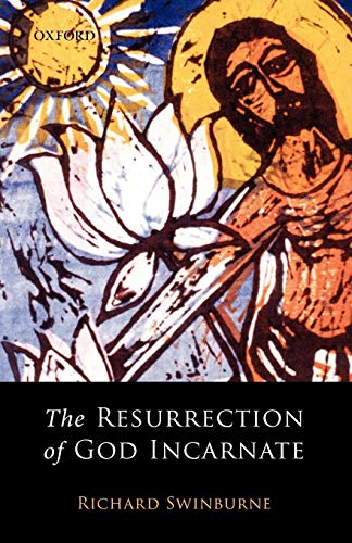 The Resurrection Of God Incarnate von Oxford University Press