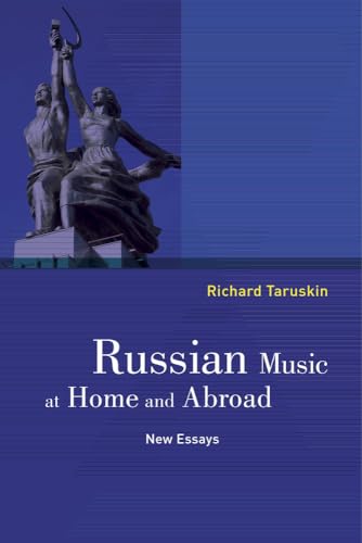 Russian Music at Home and Abroad: New Essays