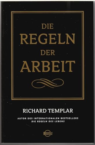 Die Regeln der Arbeit