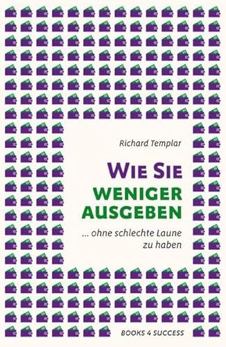 Wie Sie weniger ausgeben: ... ohne schlechte Laune zu haben von Börsenmedien AG