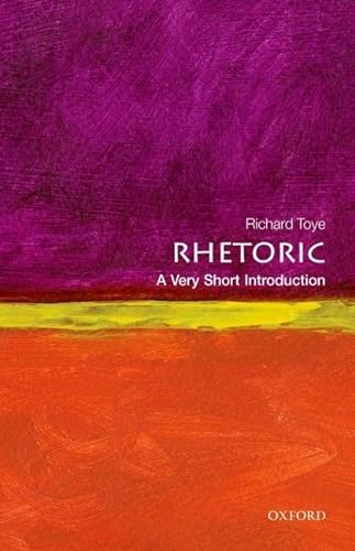 Rhetoric: A Very Short Introduction (Very Short Introductions) von Oxford University Press