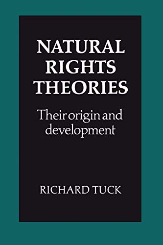 Natural Rights Theories: Their Origin and Development von Cambridge University Press