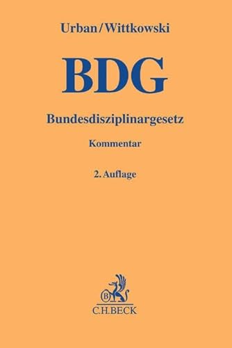 Bundesdisziplinargesetz (Gelbe Erläuterungsbücher) von Beck C. H.
