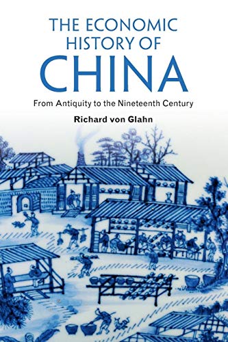 The Economic History of China: From Antiquity to the Nineteenth Century