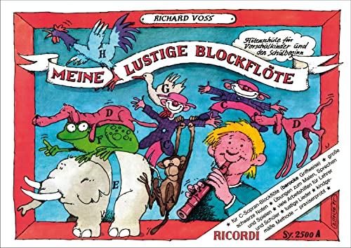 Meine lustige Blockflöte - Band 1 (Barocke Griffweise): Flötenschule für Vorschulkinder und den Schulbeginn von MGB Hal Leonard Srl