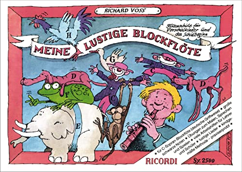 Meine lustige Blockflöte - Band 1 (Deutsche Griffweise): Flötenschule für Vorschulkinder und den Schulbeginn (FLUTE A BEC) von Ricordi