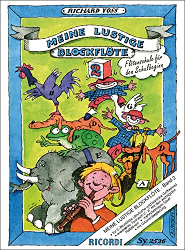 Meine lustige Blockflöte Band 2 (deutsch u. barock): Flötenschule für den Schulbeginn (FLUTE A BEC) von Ricordi