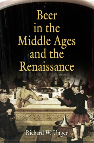 Beer in the Middle Ages and the Renaissance von University of Pennsylvania Press