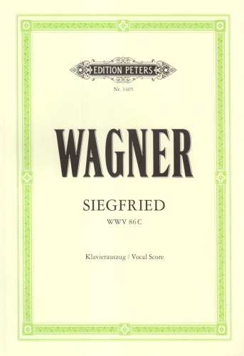Siegfried (Oper in 3 Akten) WWV 86 C: Klavierauszug (Edition Peters) von Peters, C. F. Musikverlag