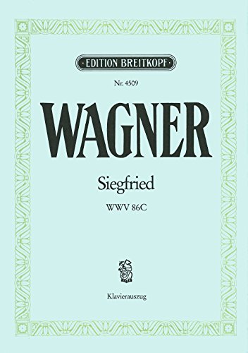 Siegfried WWV 86 - Ring des Nibelungen - 2. Tag - Klavierauszug (EB 4509)