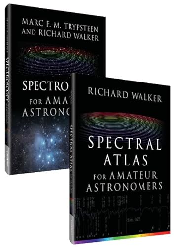 Complete Spectroscopy for Amateur Astronomers: Spectroscopy for Amateur Astronomers / Spectral Atlas for Amateur Astronomers