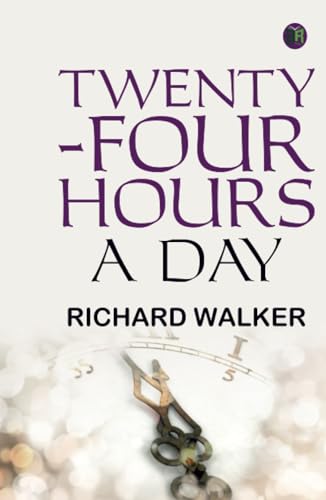 Twenty-Four Hours A Day von Zinc Read
