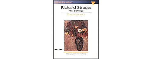 Richard Strauss: 40 Songs: Medium/Low Voice (Vocal Library)