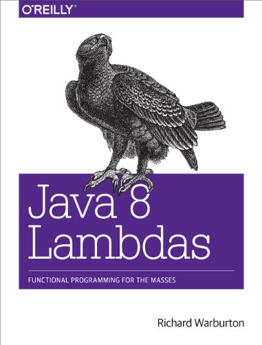 Java 8 Lambdas: Pragmatic Functional Programming von O'Reilly Media