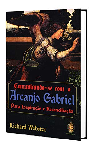 Comunicando-Se com o Arcanjo Gabriel (Em Portuguese do Brasil)