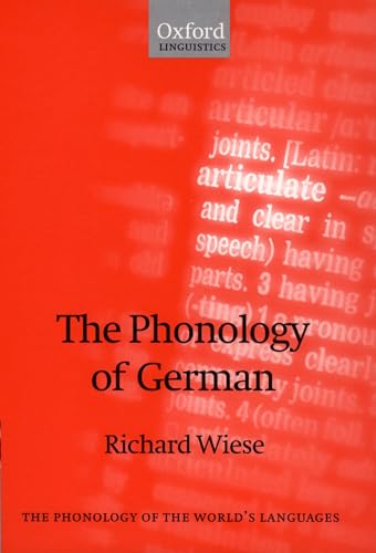 The Phonology of German (The Phonology of the World's Languages) von Oxford University Press