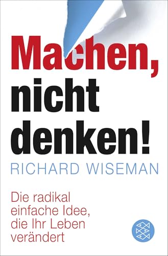 Machen – nicht denken!: Die radikal einfache Idee, die Ihr Leben verändert von FISCHER Taschenbuch