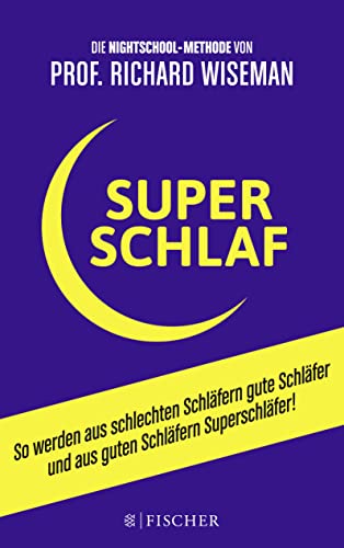 SUPERSCHLAF: So werden aus schlechten Schläfern gute Schläfer und aus guten Schläfern Superschläfer