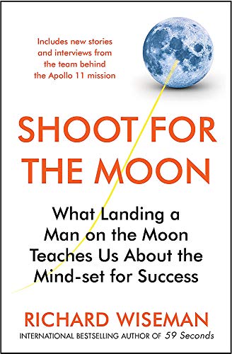 Shoot for the Moon: How the Moon Landings Taught us the 8 Secrets of Success von Quercus