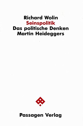 Seinspolitik. Das politische Denken Martin Heideggers (Passagen Philosophie) von Passagen Verlag