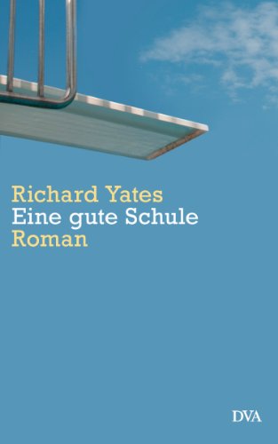 Eine gute Schule. Roman