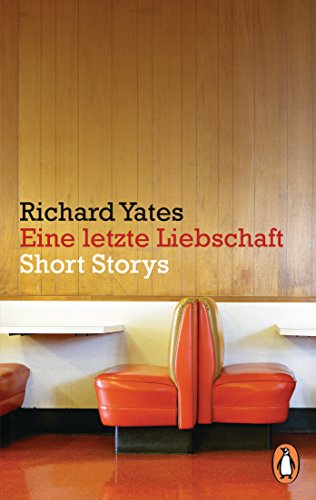 Eine letzte Liebschaft: Short Storys