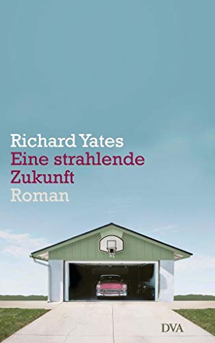 Eine strahlende Zukunft: Roman