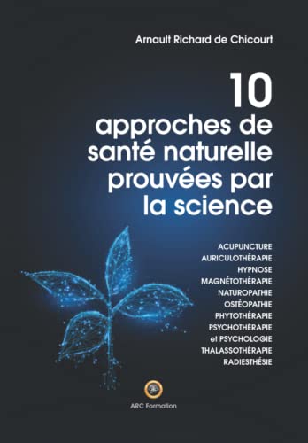 10 approches de santé naturelle prouvées par la science von Independently published