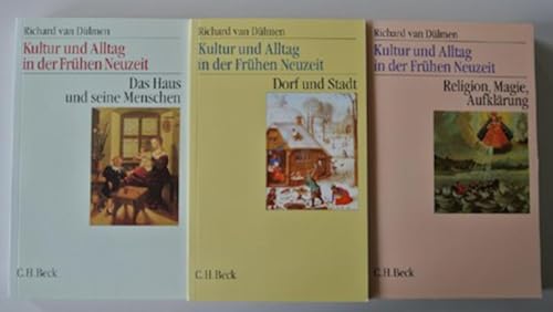 Kultur und Alltag in der Frühen Neuzeit Gesamtwerk: in 3 Bänden