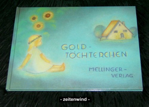 Goldtöchterchen von Mellinger J.Ch. Verlag G