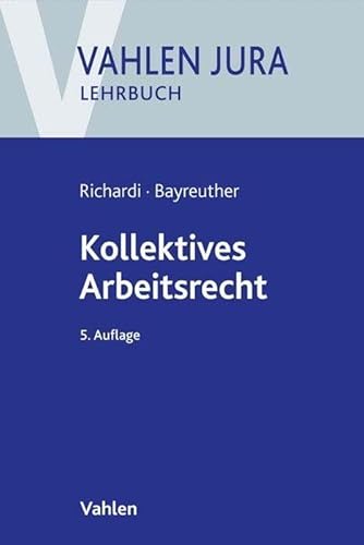 Kollektives Arbeitsrecht (Vahlen Jura/Lehrbuch) von Vahlen