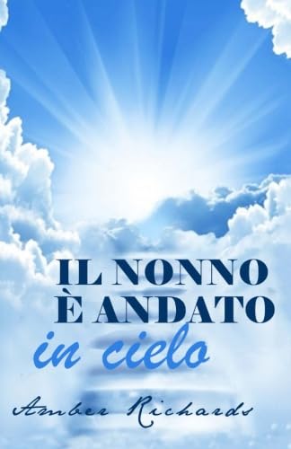 Il nonno è andato in cielo Il nonno è andato in cielo von Babelcube Inc.
