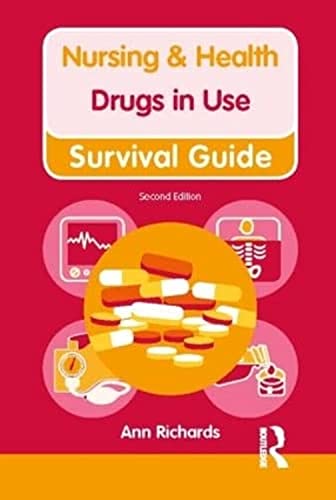 Drugs in Use (Nursing and Health Survival Guides)