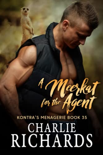 A Meerkat for the Agent (Kontra's Menagerie, Band 35)