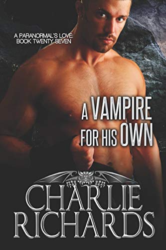 A Vampire for His Own (A Paranormal's Love, Band 27)