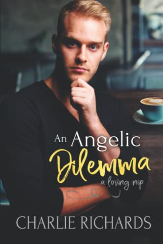 An Angelic Dilemma (A Loving Nip, Band 30)