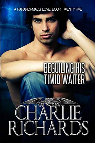 Beguiling his Timid Waiter (A Paranormal's Love, Band 25)