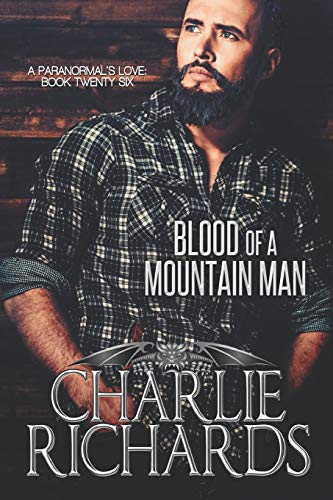 Blood of a Mountain Man (A Paranormal's Love, Band 26) von Extasy Books