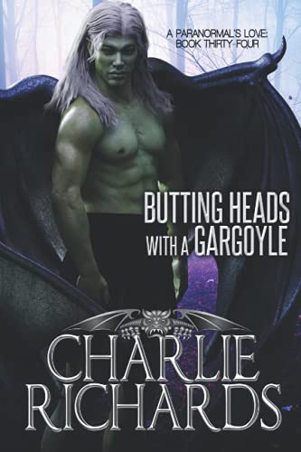 Butting Heads with a Gargoyle (A Paranormal's Love, Band 34)