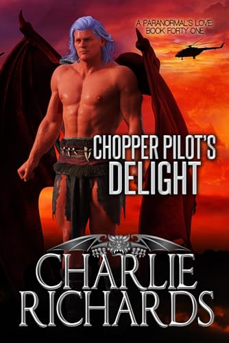 Chopper Pilot's Delight (A Paranormal's Love, Band 41)