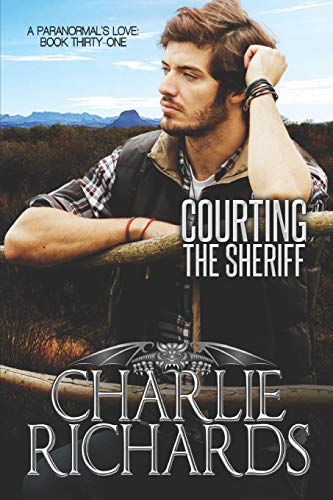 Courting the Sheriff (A Paranormal's Love, Band 31) von Extasy Books