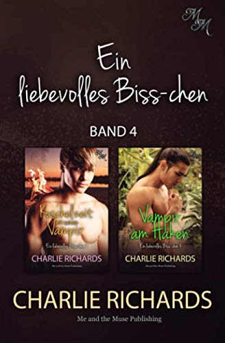 Ein liebevolles Biss-chen Band 4: Kuschelzeit mit seinem Vampir / Vampir am Haken (Ein liebevolles Biss-chen Print, Band 4) von Independently published