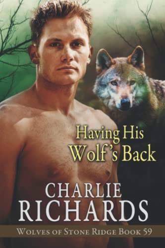 Having his Wolf's Back (Wolves of Stone Ridge, Band 59)