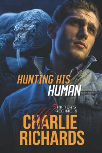 Hunting his Human (Shifter's Regime, Band 9)