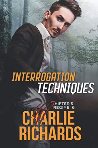 Interrogation Techniques (Shifter's Regime, Band 6)