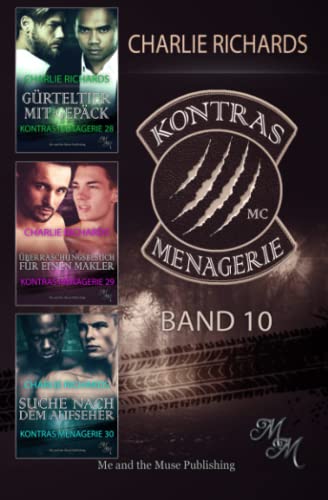 Kontras Menagerie Band 10: Gürteltier mit Gepäck / Überraschungsbesuch für einen Makler / Suche nach dem Aufseher (Kontras Menagerie Print, Band 10)