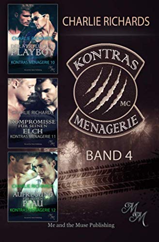 Kontras Menagerie Band 4: Der verfluchte Playboy / Kompromisse für seinen Elch / Aufregung für seinen Pfau (Kontras Menagerie Print, Band 4) Kontras Menagerie Band 4: Der verfluchte Playboy / Kompromisse für seinen Elch / Aufregung für seinen Pfau (Kontras Menagerie Print, Band 4) von Independently published
