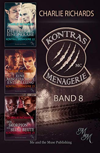 Kontras Menagerie Band 8: Die Flügel einer Krähe / Eine ausgefuchste Enthüllung / Der Skorpion und seine Beute (Kontras Menagerie Print, Band 8) von Independently published