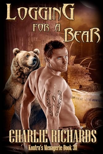Logging For A Bear (Kontra's Menagerie, Band 38) von Extasy Books Inc