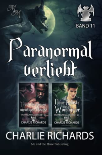 Paranormal verliebt Band 11: Trost für seinen unruhigen Hengst / Neue Gelüste für den Womanizer (Paranormal verliebt Print, Band 11) von Independently published